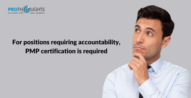 For Positions Requiring Accountability, PMP Certification Is Required