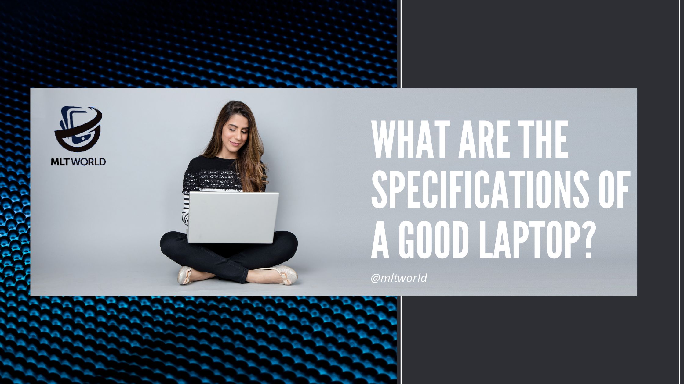 What are the specifications of a good laptop
