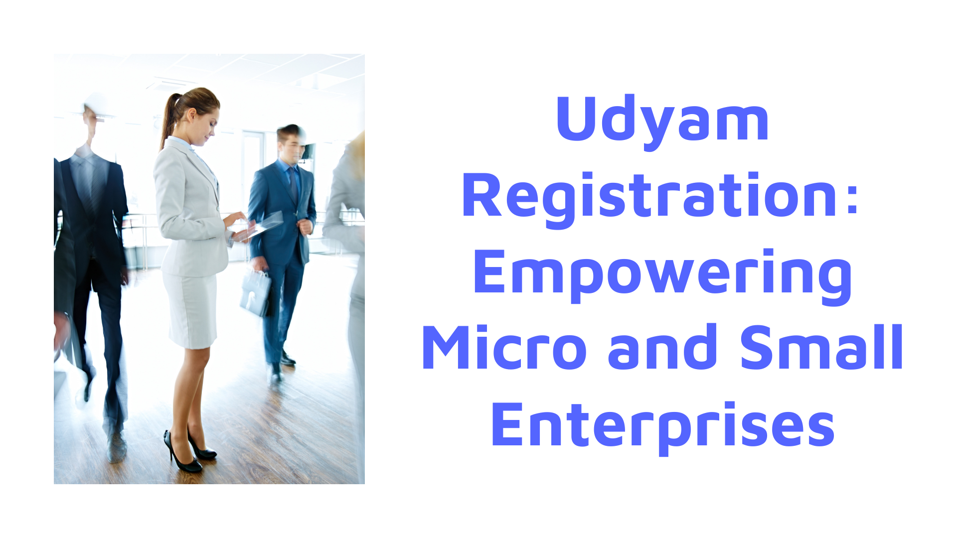 Udyam Registration Empowering Micro and Small Enterprises