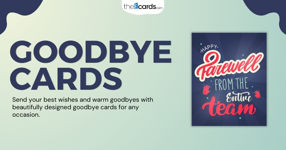 Goodbye Cards