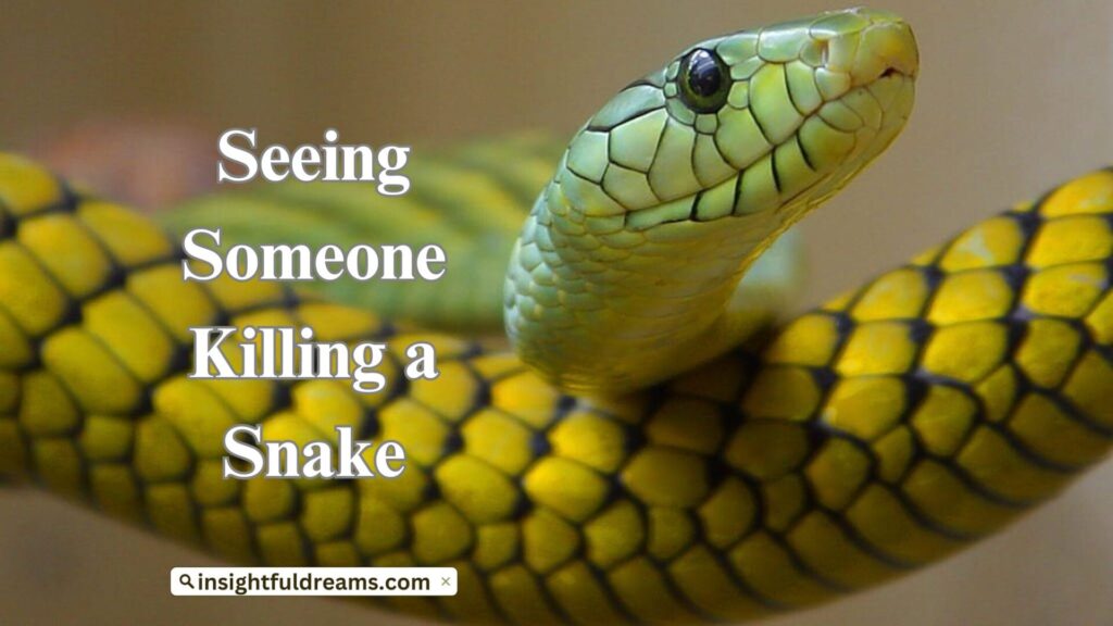 https://insightfuldreams.com/seeing-someone-killing-a-snake/